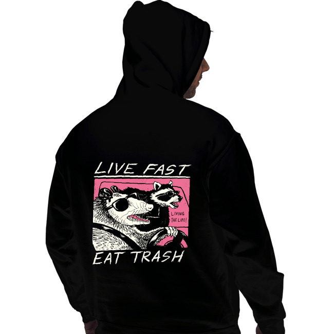 Live Fast! Eat Trash!