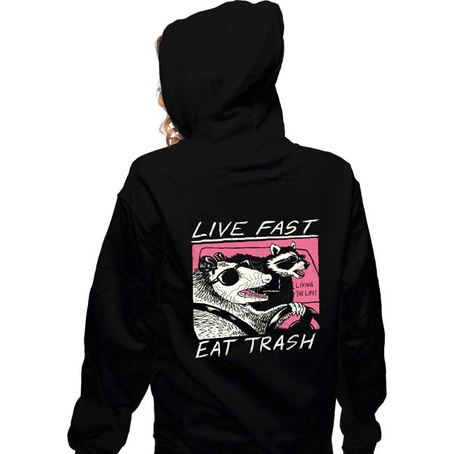 Live Fast! Eat Trash!